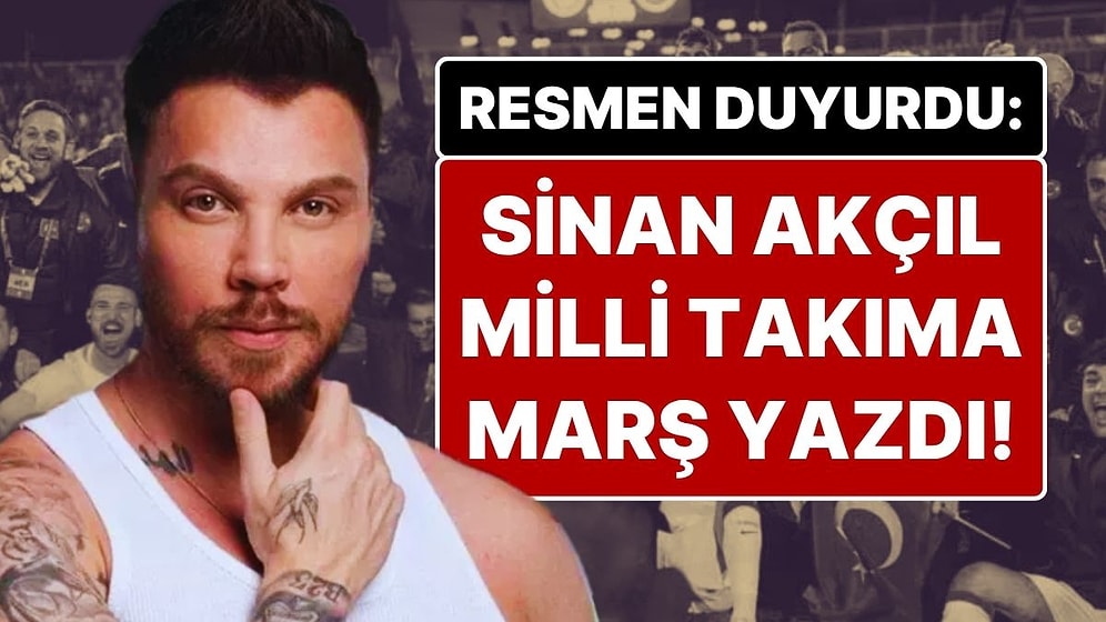 Ve Beklenen Açıklama Geldi: Sinan Akçıl, Milli Takıma Dünya Kupası İçin Marş Yazdı