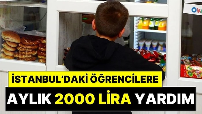 Vali Açıkladı, Detaylar Belli Oldu: İstanbul’da Öğrencilere Aylık 2 Bin TL Verilecek