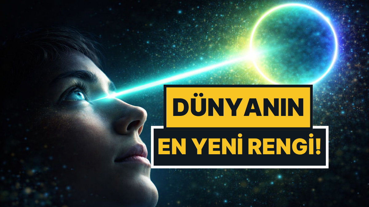 Bilim İnsanları İnsan Gözünün Hiç Görmediği Bir Renk Keşfetti