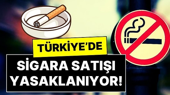 Sigara İçenlere Kötü Haber: Önce Açık Havada Sigara İçmek Yasaklanıyor Sonra da Sigara Satışı Yasaklanıyor!