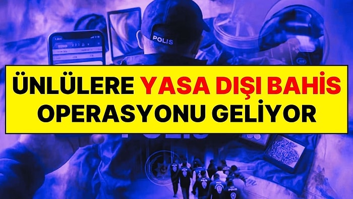 İstanbul Cumhuriyet Başsavcısı Fatih Dönmez Açıkladı: Ünlülere Yasa Dışı Bahis Soruşturması Geliyor!