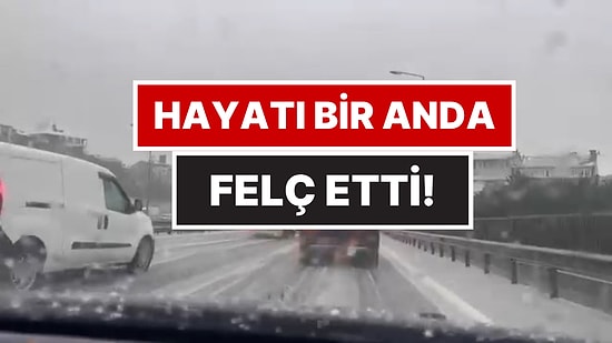 İstanbul Beyaza Büründü: Bir Anda Hayatı Felç Etti!