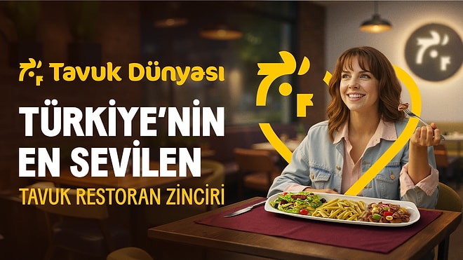 Tavuk Dünyası, Türkiye’nin En Sevilen Tavuk Restoran Zinciri!