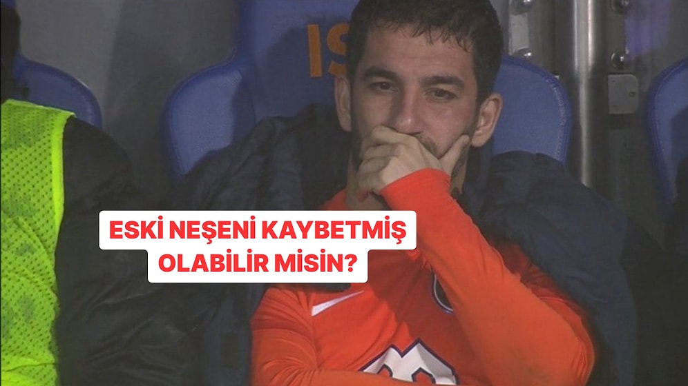 Bu Davranışları Yapıyorsan Eski Neşeni Kaybettin Demektir!