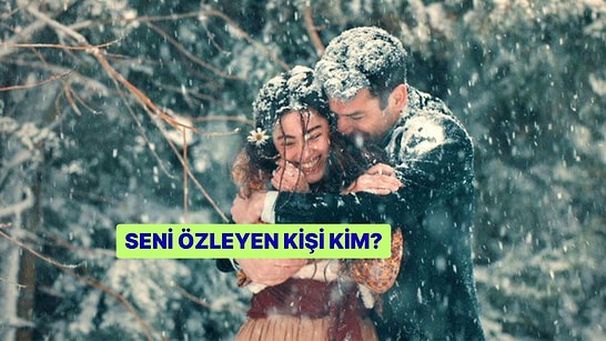 Burcunu Seç, Seni Deli Gibi Özleyen Kişinin Burcunu Öğrenelim!