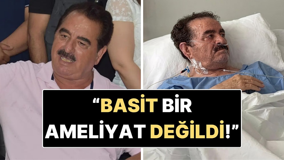 İbrahim Tatlıses’in Doktoru Konuştu: Ameliyat Sonrası Kritik Süreç!