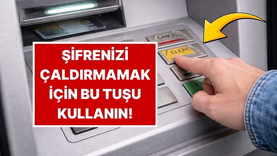 ATM'deki Bu Tuş Şifre Hırsızlarından Koruyor