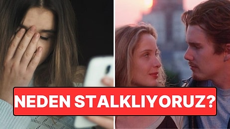 Psikolojiye Göre Eski Sevgiliyi Stalklama Davranışının Gerçek Nedeni