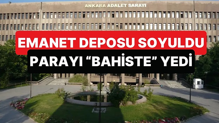 Adliye Emaneti Soygunlarına Ankara'da Eklendi: Zabıt Katibi Paraları Yemiş