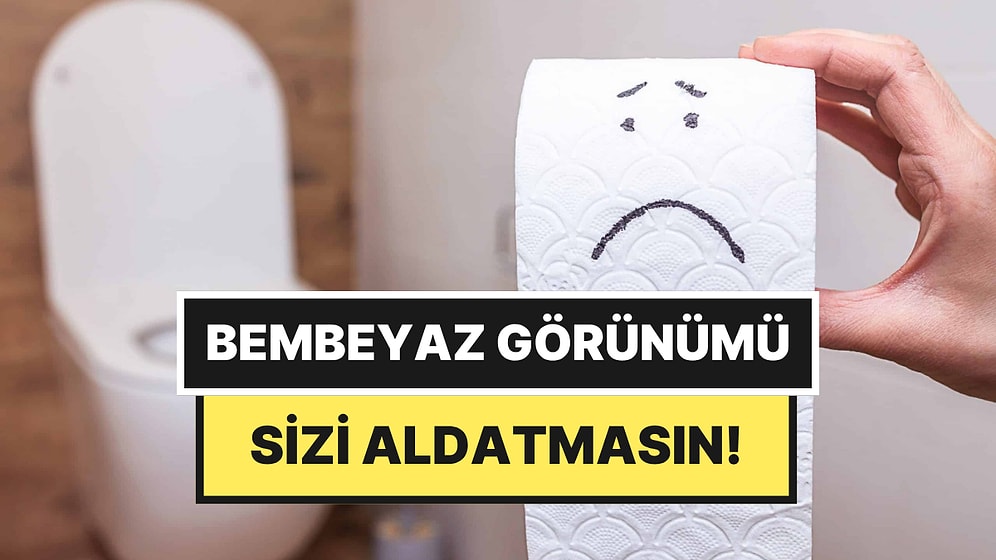 Tuvalet Kağıdı Kullanırken Bir Kez Daha Düşünün!