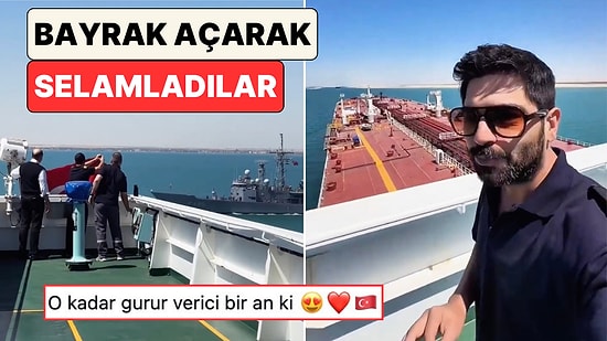 Kaptan Ayberk Samurkaş Süveyş Kanalı'nda Türk Savaş Gemileriyle Karşılaştıkları Anları Paylaştı