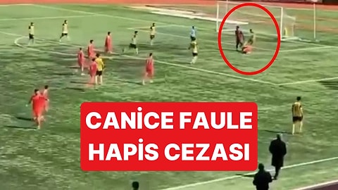 Süper Amatör Lig'de Canice Faule Hapis Cezası Verildi