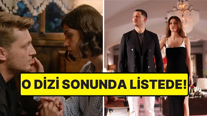 O Dizi Haftalar Sonra İlk 10'a Girdi: Haftalık Reytinglerde Özeti En Çok İzlenen Yerli Diziler