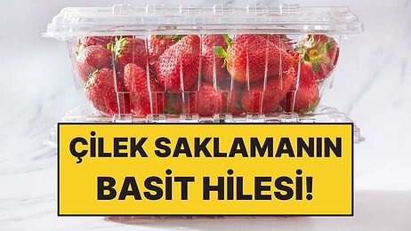 Çilekleri Uzun Süre Taze Tutmanın Hilesi Ortaya Çıktı