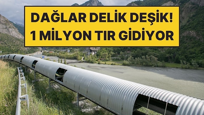 1 Milyon Tırı Yoldan Silecek Dev Tünel: 2 Ülke Birbirine Bağlanacak