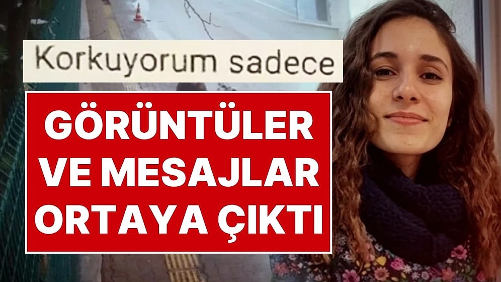 Gülistan Doku’nun Kaybolmadan Önceki Son Mesajı ve Olay Gününden Görüntüler Ortaya Çıktı