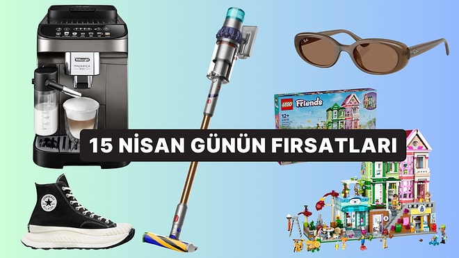 Bugün İndirimde Neler Var? 15 Nisan 2026 Günün Fırsatları
