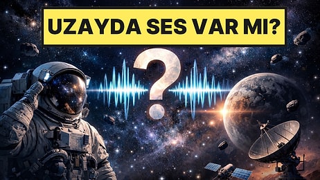 Sessiz Sandığımız Uzaydan Gelen Şaşırtıcı Sinyaller: Duyunca Şaşıracaksınız