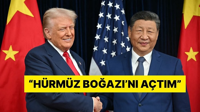 ABD Başkanı Donald Trump'tan Çin ve Hürmüz Boğazı Açıklaması