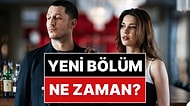 Yeraltı Dizisi Yeni Bölüm Ne Zaman?