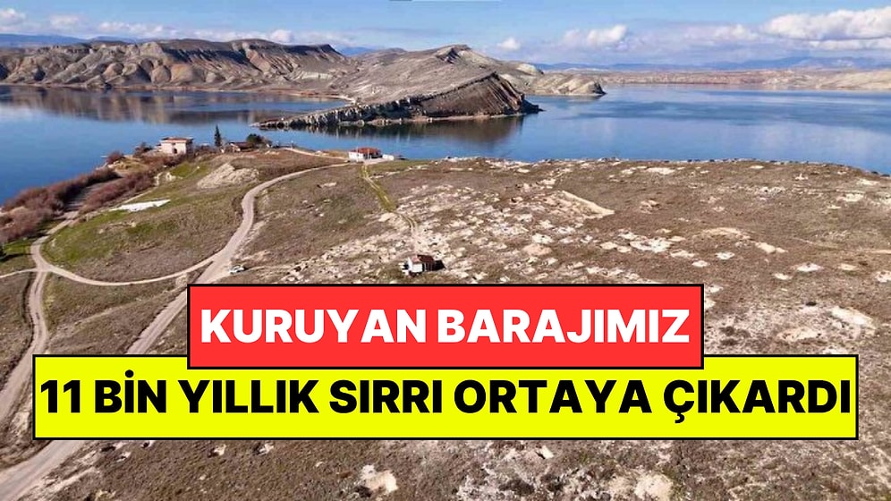 Türkiye’de Arkeologları Bile Şaşırtan Keşif: Barajın Suları Çekildi, 11 Bin Yıllık Sır Ortaya Çıktı