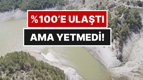 Bu Şehirde İki Baraj Yüzde 100 Seviyesine Ulaştı Ama Tehlike Geçmedi