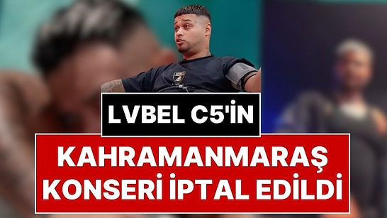 Diyanet Sen Başvuru Yaptı, Lvbel C5’in Kahramanmaraş Konseri İptal Edildi