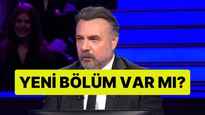 Kim Milyoner Olmak İster Yeni Bölüm Var mı, Ne Zaman? Kim Milyoner Olmak İster Neden Yok?