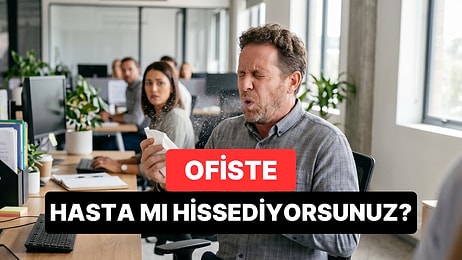 Ofiste Rahatsız Hissetmenin Nedeni “Hasta Bina Sendromu” Olabilir