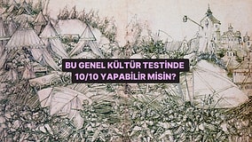 Bu Testte Sadece Gerçek Bilgi Ustaları 10/10 Yapabilir!