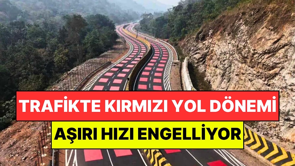 Trafikte Kırmızı Yol Dönemi Başladı: Sürücülerin İsteseler de Hız Yapamadığı Yollar Türkiye'ye de Gelir mi?