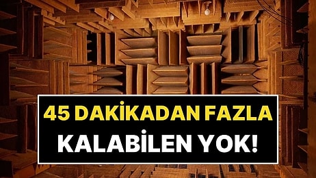 Bu Odada 45 Dakikadan Fazla Kimse Kalamıyor