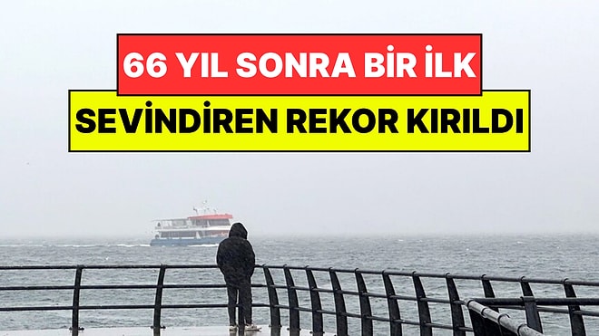 Türkiye'de 66 Yıl Sonra Sevindiren Bir İlk Yaşandı: Bu Yıl Kış Yağışlarında Rekor Kırıldı