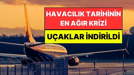 Havacılık Tarihinin En Ağır Krizi Yaşanıyor: Uçuşlar İptal Edildi, Bilet Fiyatları Arşa Çıktı