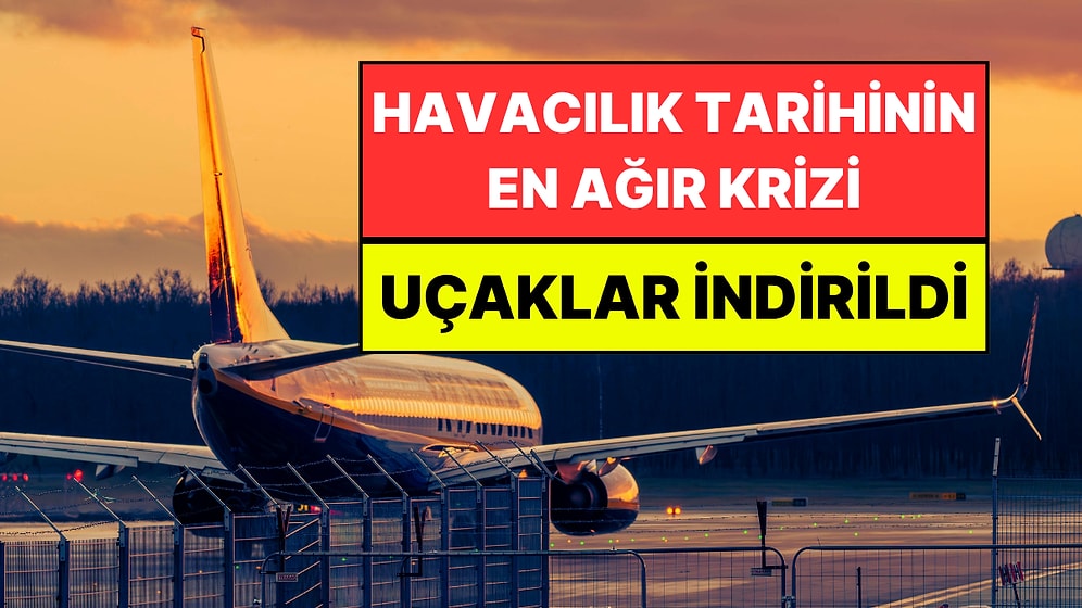 Havacılık Tarihinin En Ağır Krizi Yaşanıyor: Uçuşlar İptal Edildi, Bilet Fiyatları Arşa Çıktı