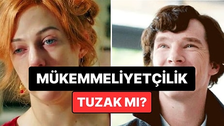 Psikologlara Göre Mükemmeliyetçilik Bir Güç Değil, Gizli Bir Tuzak