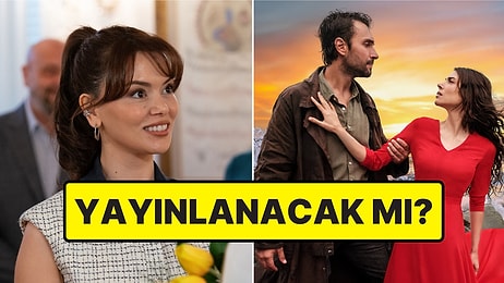 Taşacak Bu Deniz'in İptal Edilmesinin Ardından Kızılcık Şerbeti'nin Akıbeti Açıklandı