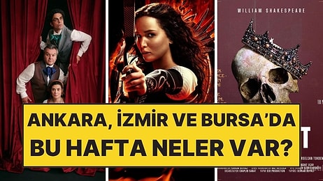 20-26 Nisan: Ankara, İzmir ve Bursa’da Hangi Film ve Tiyatro Oyunları Var?