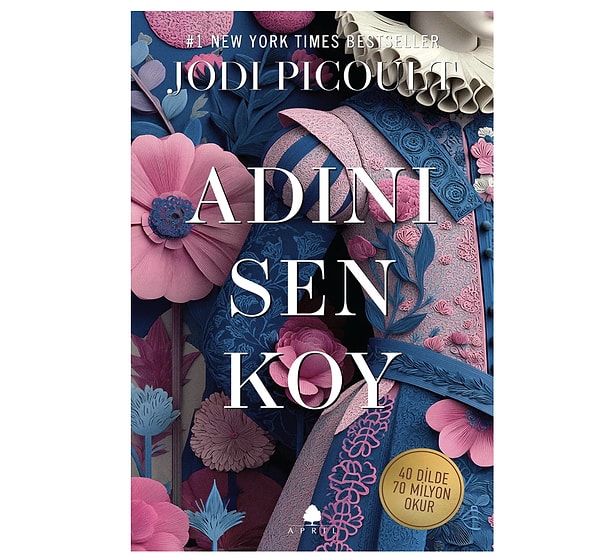 Adını Sen Koy - Jodi Picoult