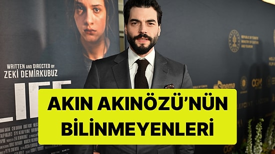 Hercai'nin Yıldızı Akın Akınözü'nün Bilinmeyenleri! Aşk Hayatı, Kariyeri ve Son Projeleri