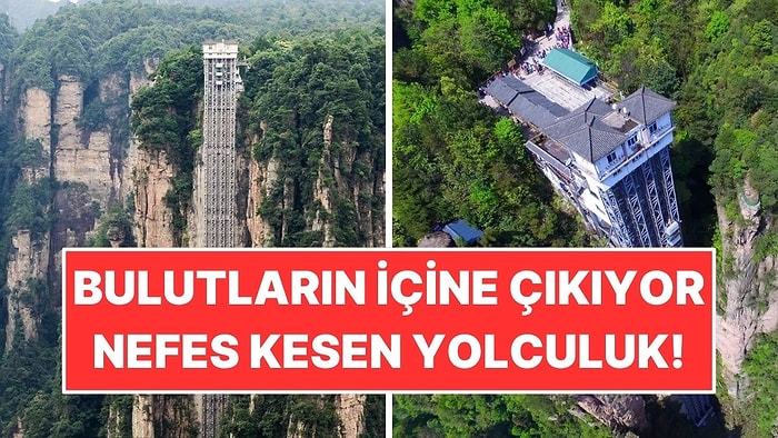 Çin’de Bulutlara Çıkan Asansör! Dünyanın En Yükseği