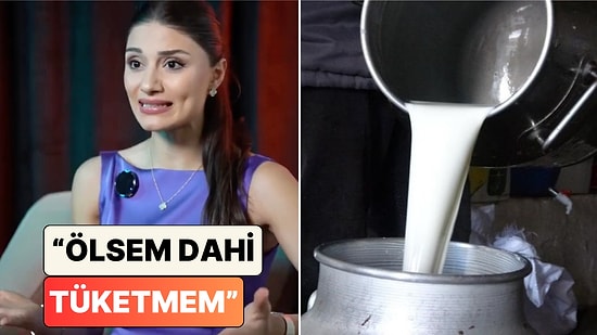 Listede Yine Kapı Sütü Var! Diyetisyen Büşra Çalışkan "Ölsem Dahi Tüketmem" Dediği Gıdaları Sıraladı