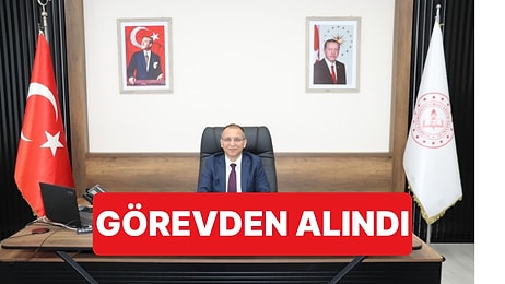 Kahramanmaraş İl Milli Eğitim Müdürü Erhan Baydur Görevden Alındı