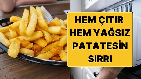 İdeal Patates Kızartma Yöntemini Bilim Buldu!