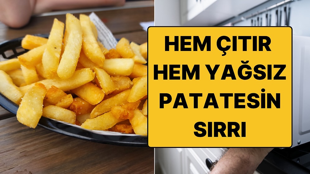 İdeal Patates Kızartma Yöntemini Bilim Buldu!