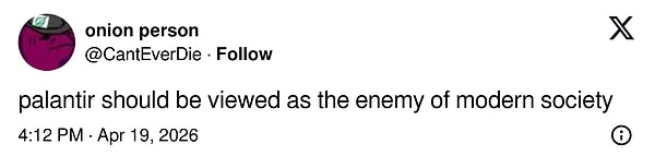 "Palantir, modern toplumun düşmanı olarak görülmelidir."