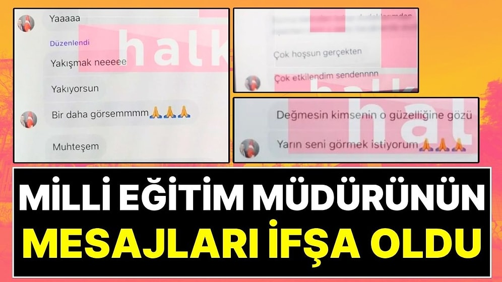 Okul Saldırısı Sonrası Görevden Alınan İl Milli Eğitim Müdürü’nün Öğretmene Attığı Mesajlar Ortaya Çıktı