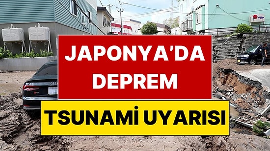 Japonya'da 7.4 Büyüklüğünde Deprem Meydana Geldi