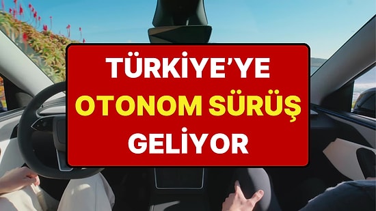 Türkiye'de Otonom Sürüş Dönemi Başlıyor: Tesla'nın Yayınladığı İlan Her Şeyi Değiştirecek
