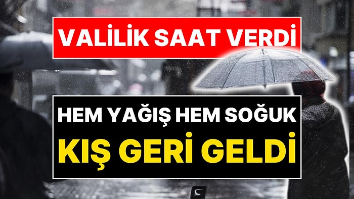 Valilik Tarih Saat Açıkladı: İstanbul'da Kuvvetli Yağış ve Dondurucu Soğuk Alarmı